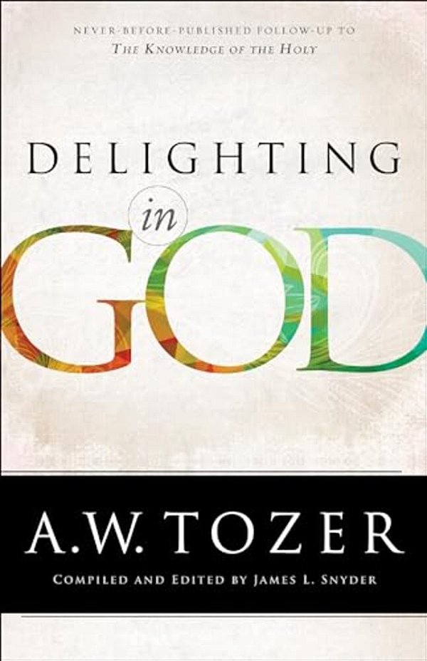 Delighting In God-..