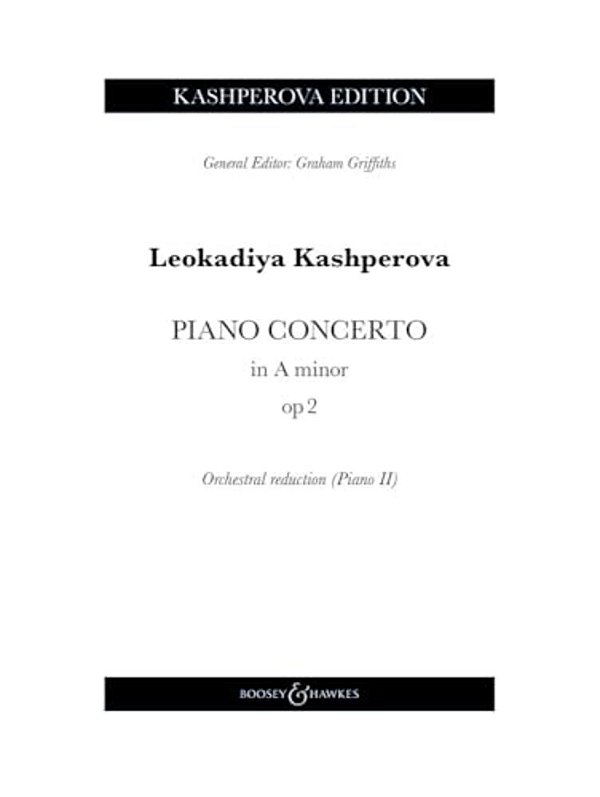 Kashperova: Piano Concerto In A Minor, Op. 2-..