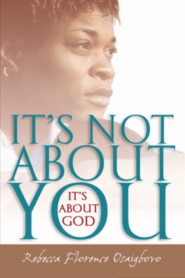 It's Not About You--it's About God-..