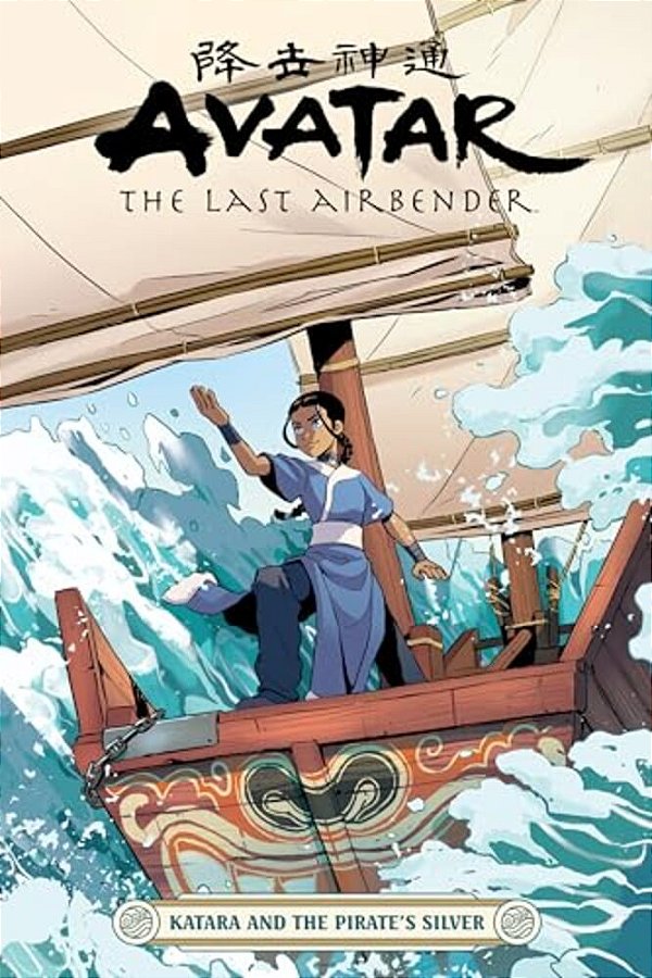 Avatar: The Last Airbender--katara And The Pirate's Silver-..
