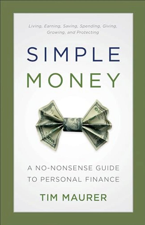 Simple Money: A No-Nonsense Guide To Personal Finance-..
