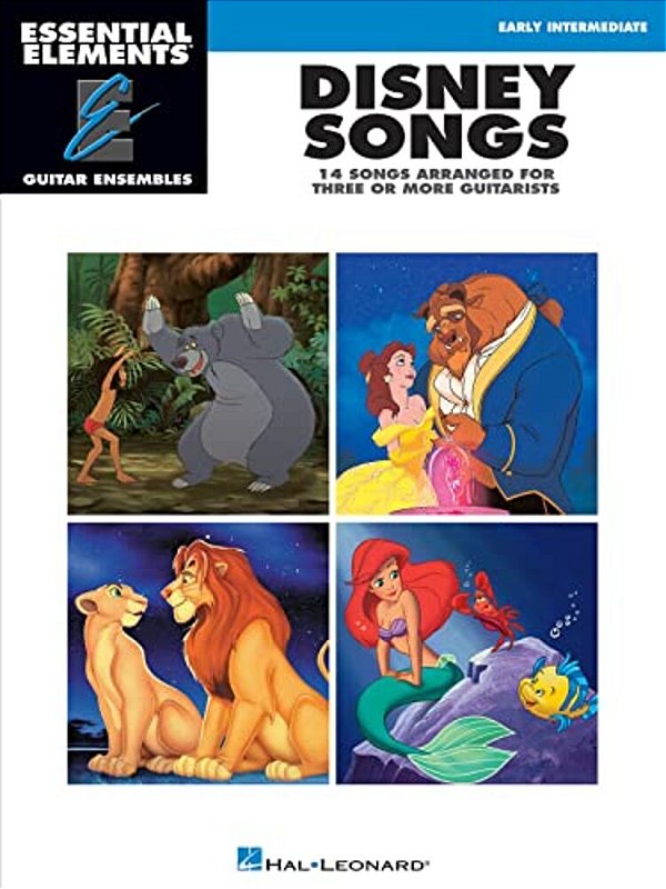 Disney Songs: Essential Elements Guitar Ensembles Early Intermediate Level-..