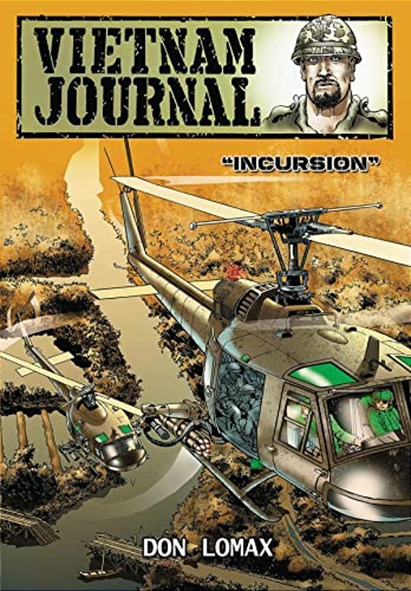 Vietnam Journal - Series Two: Volume One - Incursion-..
