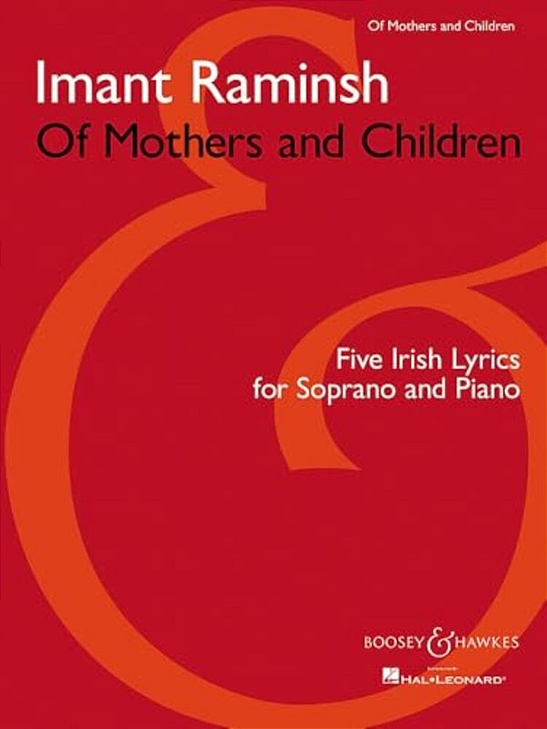 Of Mothers And Children: Five Irish Lyrics For Soprano And Piano-..
