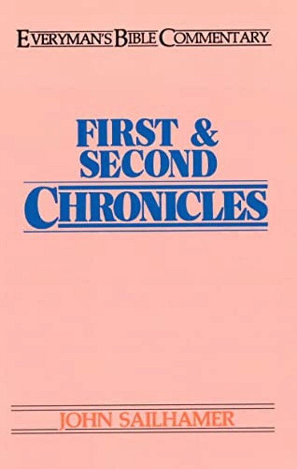 First & Second Chronicles- Everyman's Bible Commentary-..