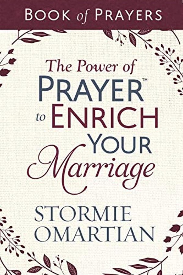 The Power Of Prayer To Enrich Your Marriage Book Of Prayers-..
