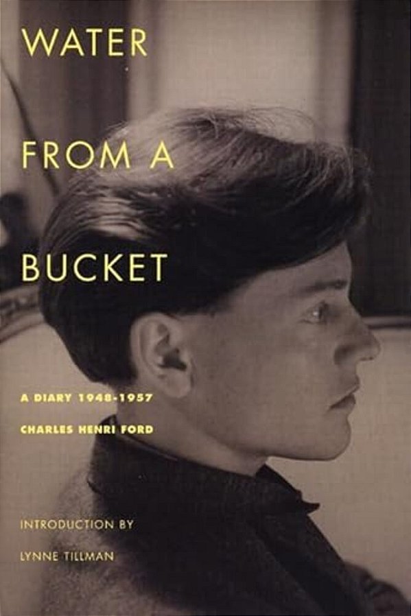 Water From A Bucket: A Diary 1948-1957-..