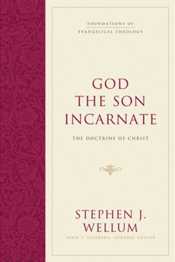 God The Son Incarnate: The Doctrine Of Christ-..