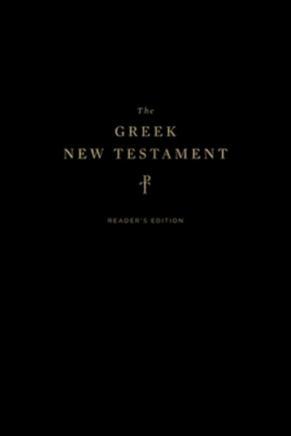 The Greek New Testament, Produced At Tyndale House, Cambridge, Reader's Edition-..