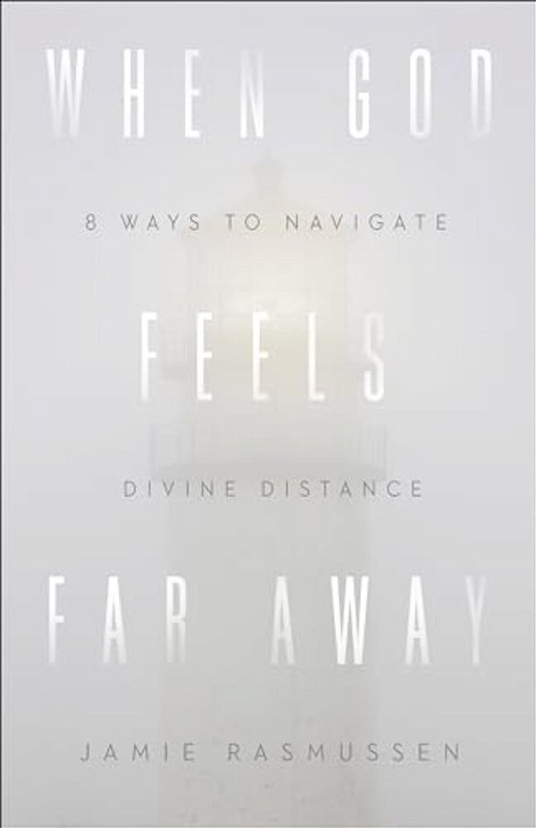 When God Feels Far Away-..