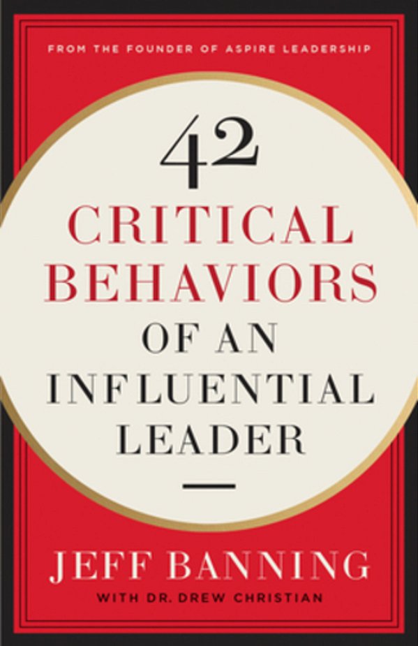 42 Critical Behaviors Of An Influential Leader-..