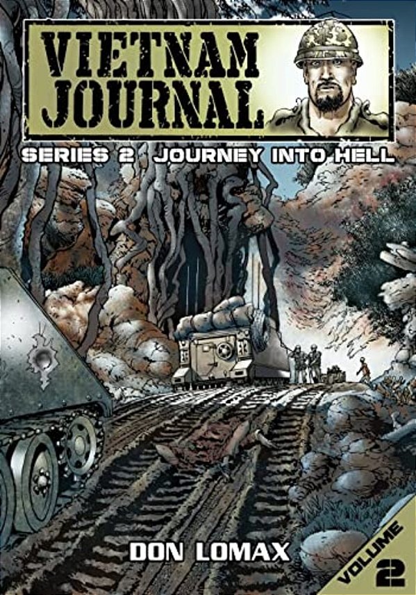 Vietnam Journal - Series Two: Volume Two - Journey Into Hell-..
