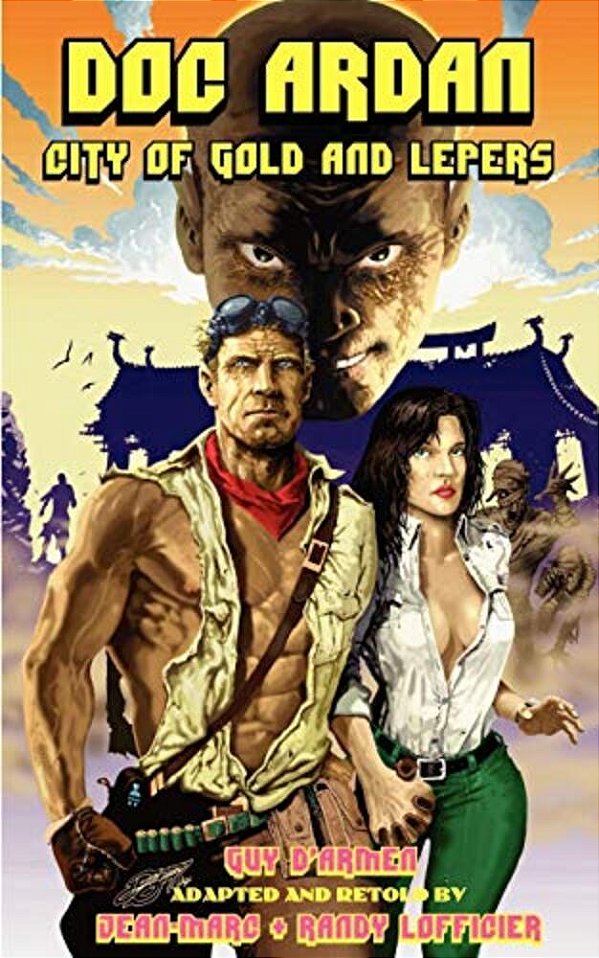 Doc Ardan: City Of Gold And Lepers-..