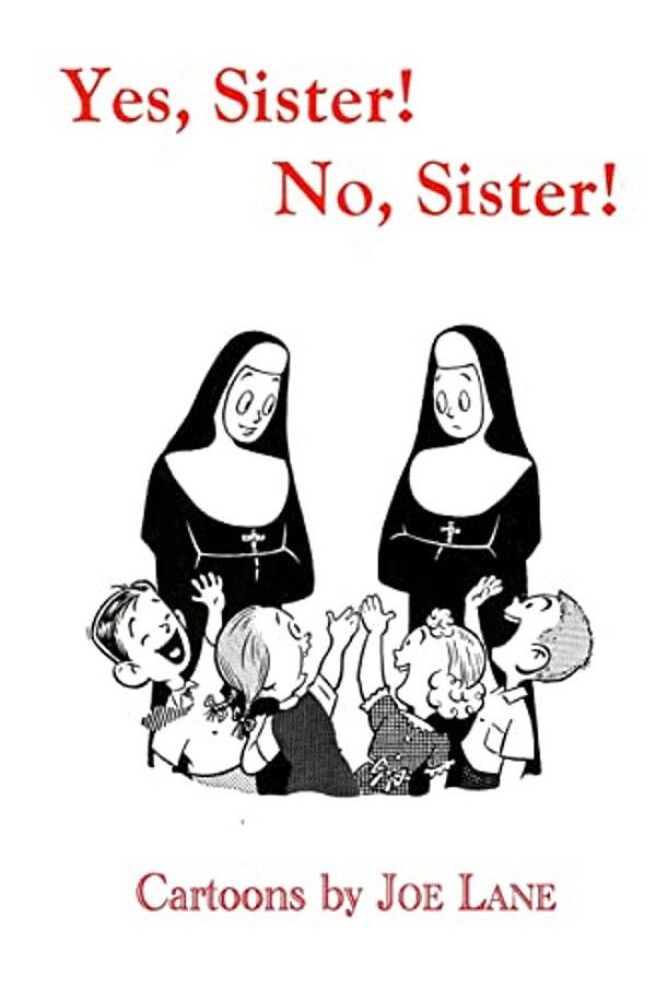 Yes, Sister! No, Sister!-..
