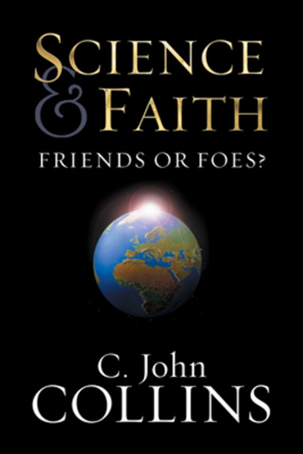 Science & Faith: Friends Or Foes?-..