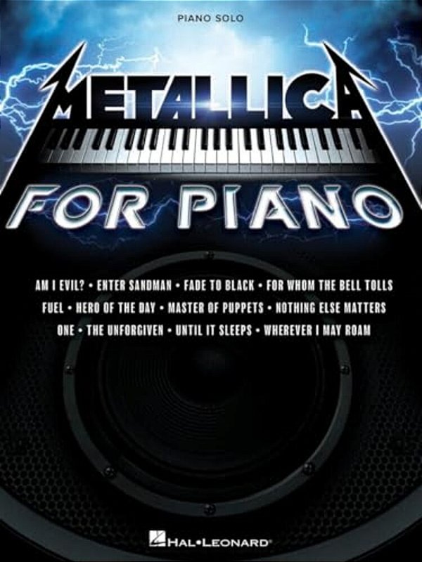 Metallica For Piano Solo: A Dozen Favorites By The Quintessential Heavy Metal Band Arranged For Intermediate Level Piano Solo-..