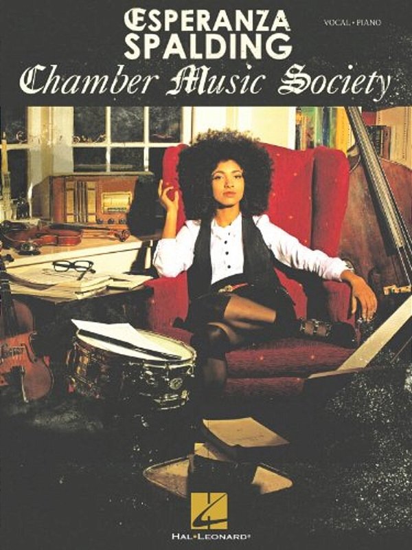 Esperanza Spalding - Chamber Music Society-..