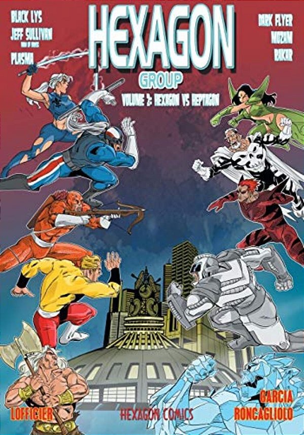 Hexagon Group (Volume 2): Hexagon Vs. Heptagon-..