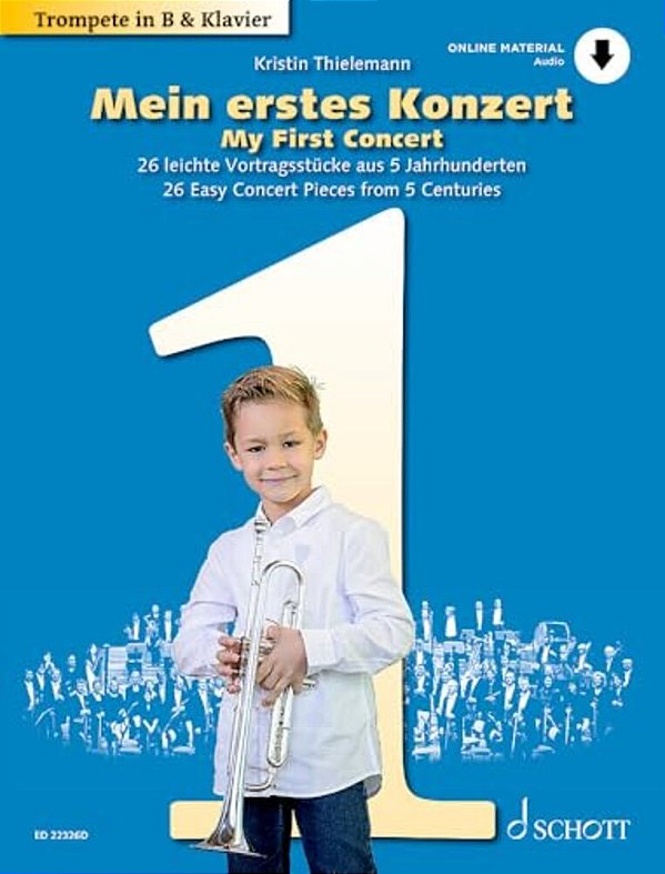 Thielemann: My First Concert - 26 Easy Concert Pieces From 5 Centuries For Trumpet And Piano Book With Online Material-..