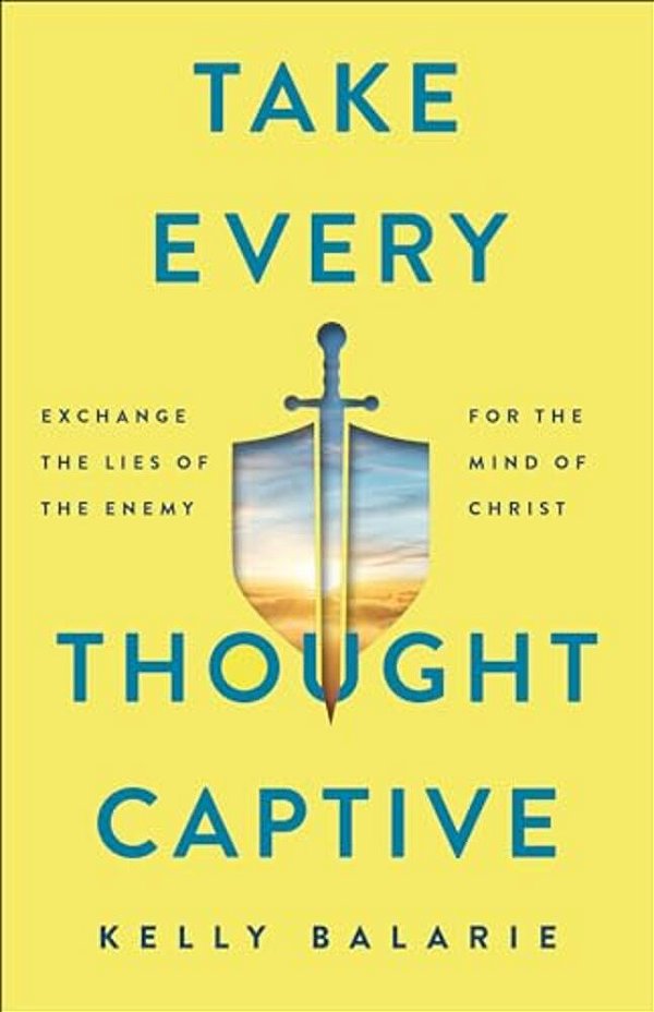 Take Every Thought Captive-..