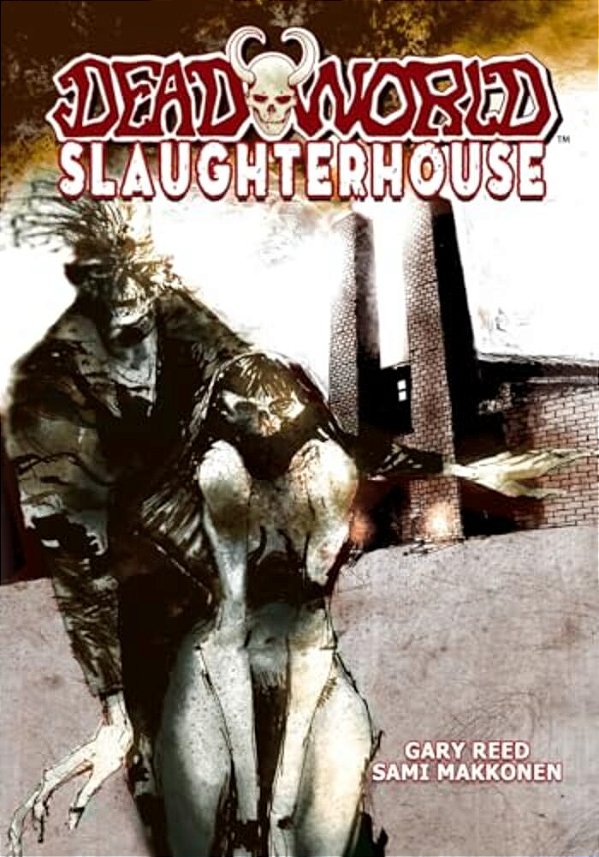 Deadworld: Slaughterhouse-..