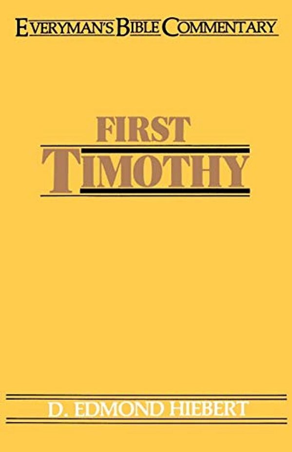 First Timothy- Everyman's Bible Commentary-..