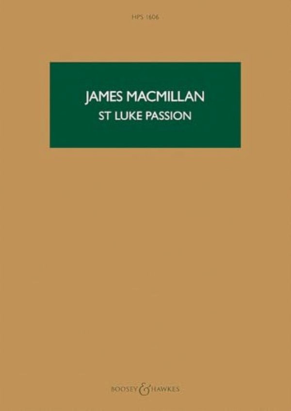 St Luke Passion: The Passion Of Our Lord Jesus Christ According To Luke: Satb, Children's Choir, Organ, And Chamber Orchestra-..