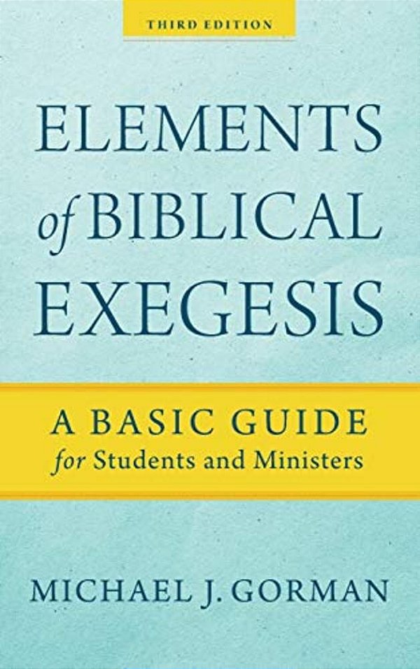 Elements Of Biblical Exegesis-..