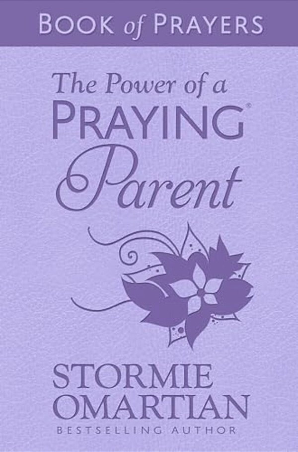 The Power Of A Praying Parent Book Of Prayers (Milano Softone)-..