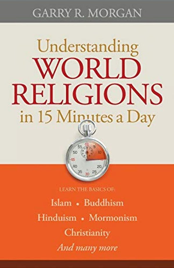 Understanding World Religions In 15 Minutes A Day-..