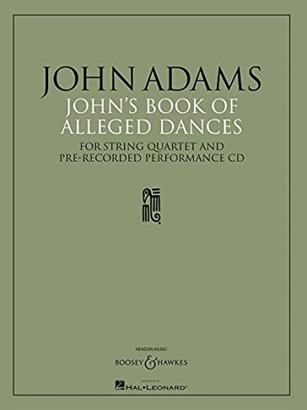 John's Book Of Alleged Dances: For String Quartet And Pre-Recorded Performance CD [With CD]-..