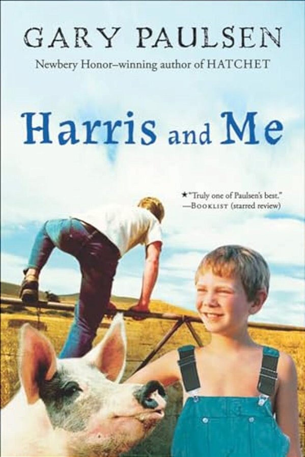 Harris And Me: A Summer Remembered-..