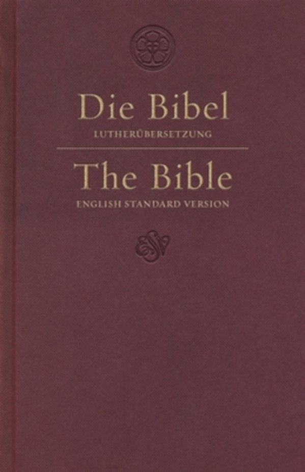 Esv German/English Parallel Bible (Luther/Esv, Dark Red)-..