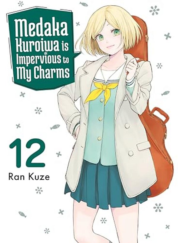 Medaka Kuroiwa Is Impervious To My Charms 12-..