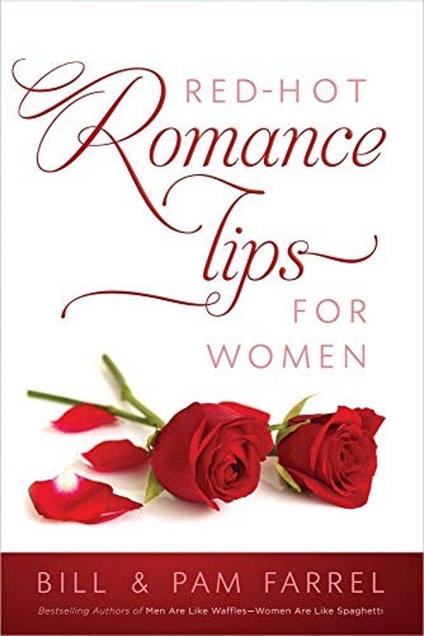 Red-Hot Romance Tips For Women-..