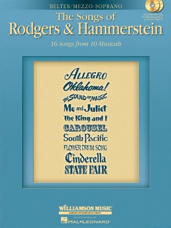 The Songs Of Rodgers & Hammerstein: Belter/Mezzo-Soprano With CDs Of Performances And Accompaniments Book/2-CD Pack-..
