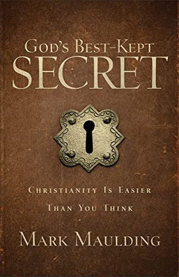 God's Best-Kept Secret: Christianity Is Easier Than You Think-..