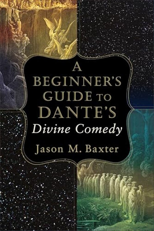 A Beginner's Guide To Dante's Divine Comedy-..