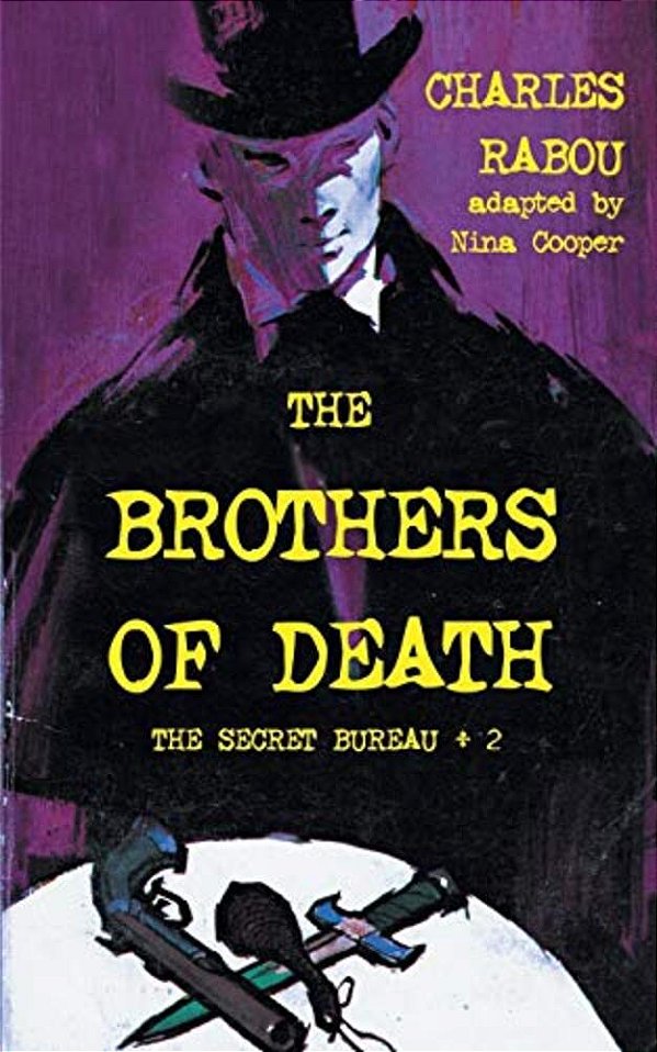 The Secret Bureau 2: The Brothers Of Death-..