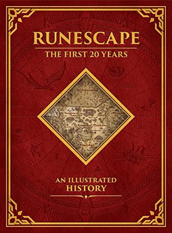 Runescape: The First 20 Years--an Illustrated History-..
