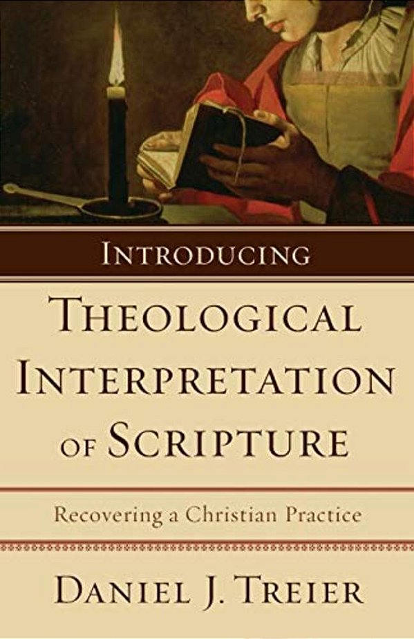 Introducing Theological Interpretation Of Scripture: Recovering A Christian Practice-..