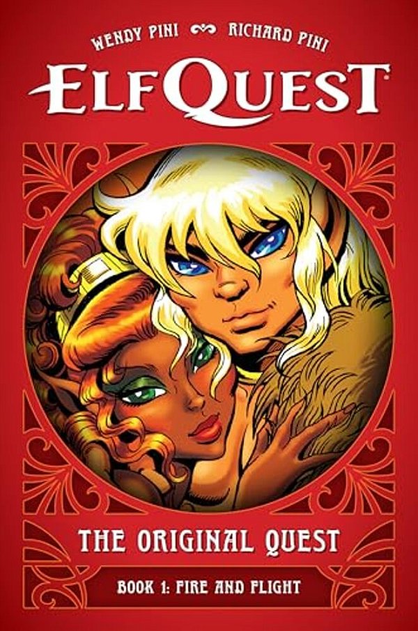 Elfquest: The Original Quest: Book 1--Fire And Flight-..