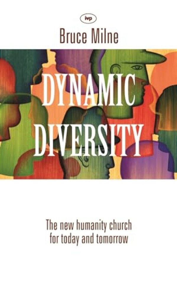 Dynamic Diversity: The Humanity Church - For Today And Tomorrow-..