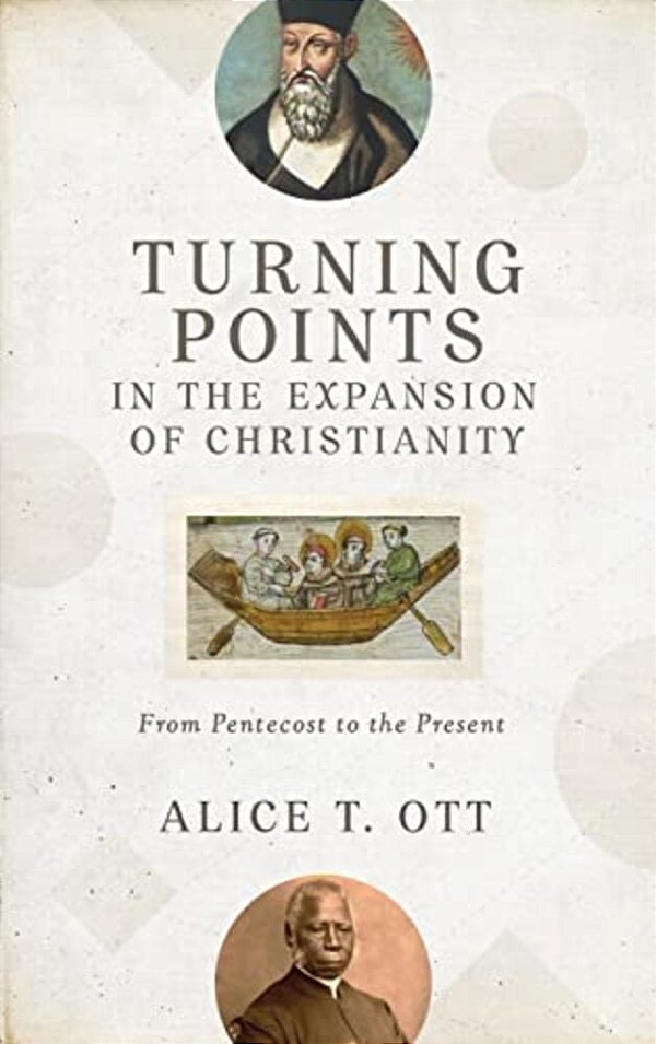 Turning Points In The Expansion Of Christianity-..