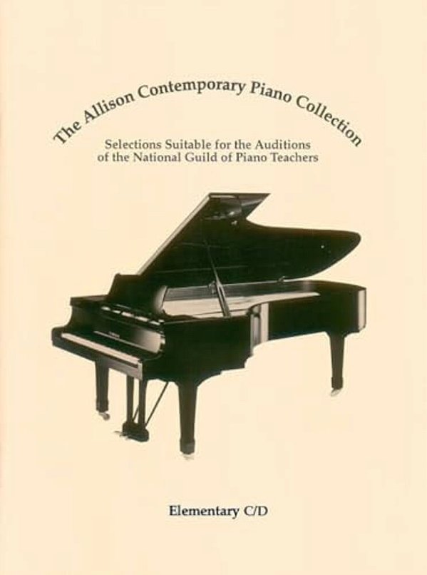 The Allison Contemporary Piano Collection: Elementary C/d-..