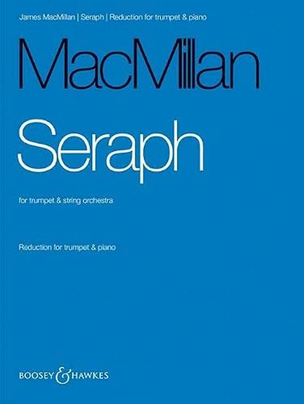 Seraph: Reduction For Trumpet & Piano-..