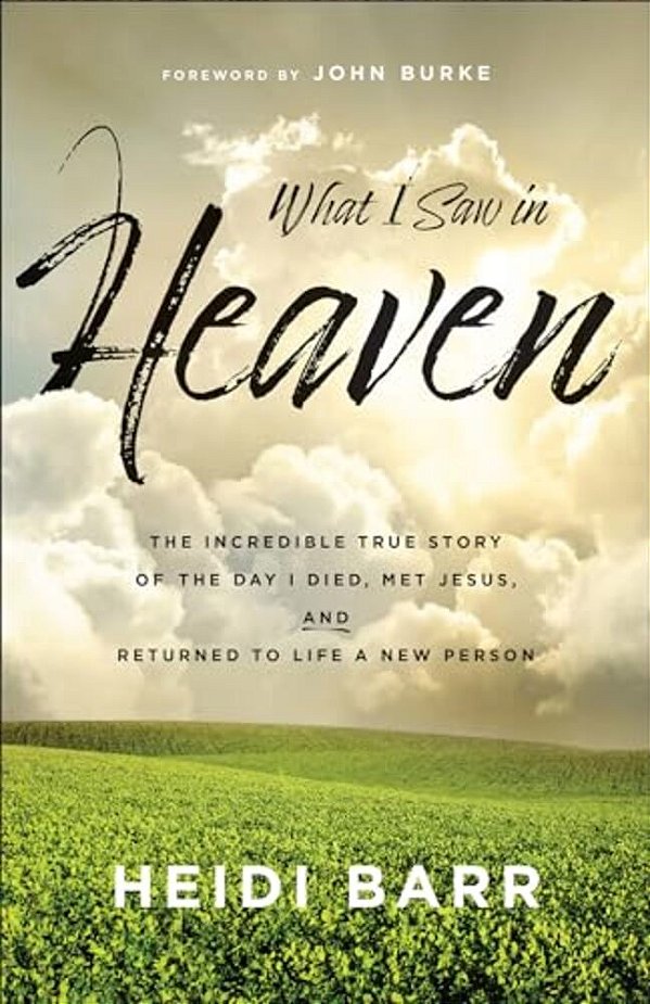 What I Saw In Heaven-..