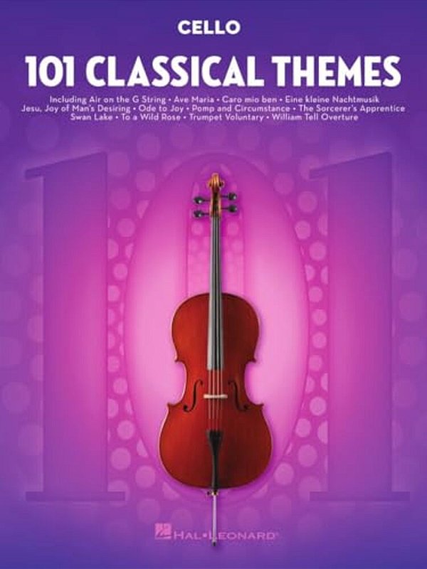 101 Classical Themes Cello Sheet Music Essential Repertoire For Cello Players Solo Instrumental Folio With Classical Favorites-..