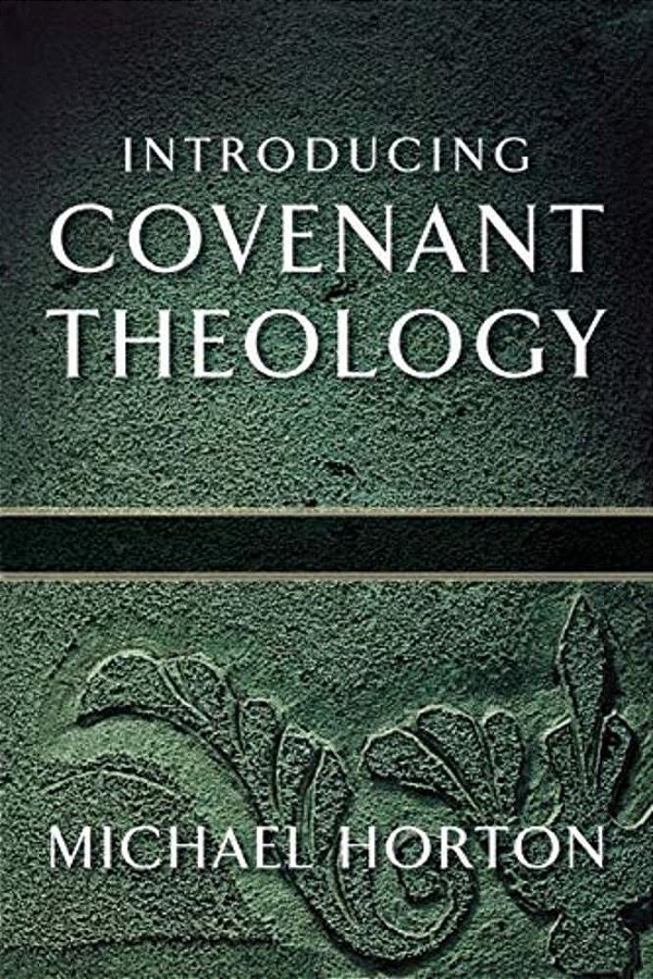 Introducing Covenant Theology-..