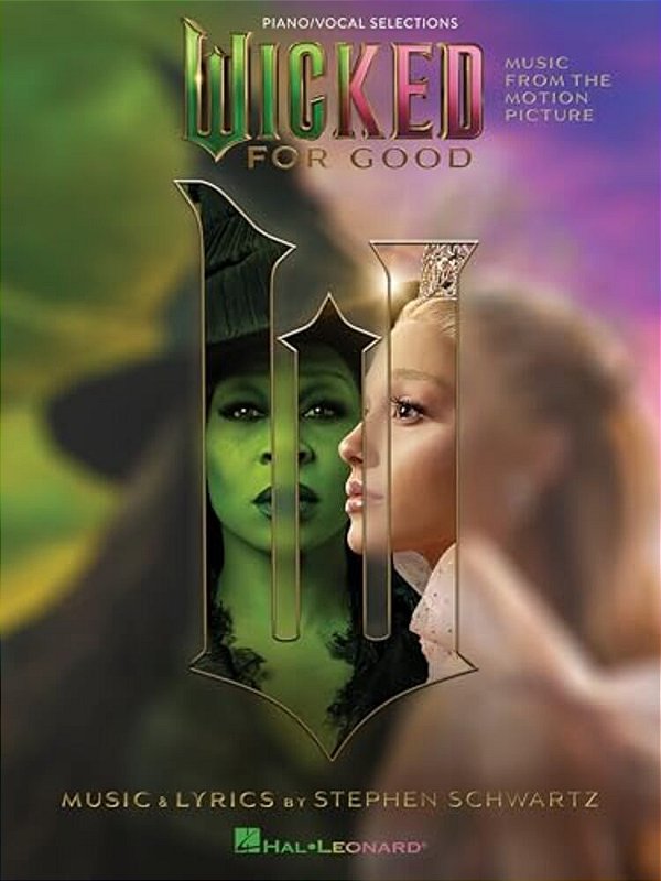 Wicked: For Good - Music From The Motion Picture Arranged For Piano/Vocal-..